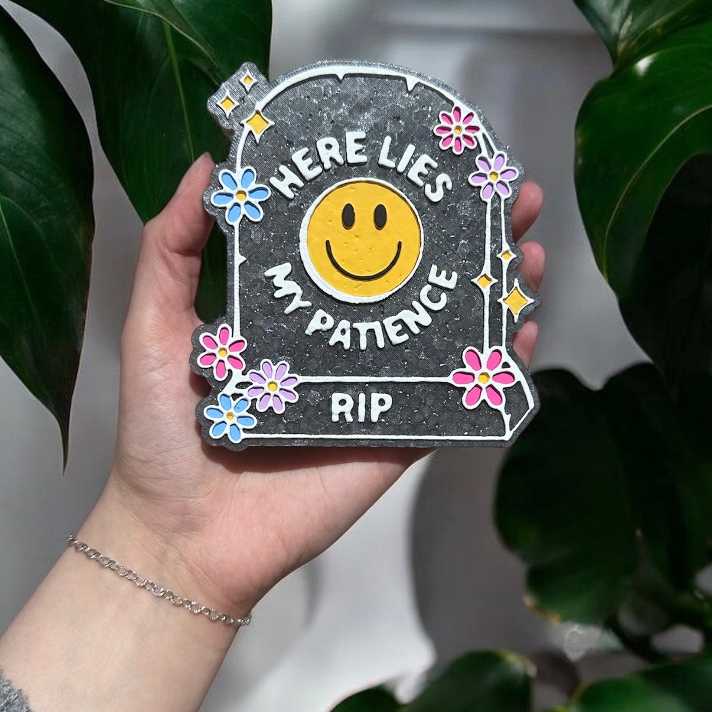 Here Lies My Patience Freshie